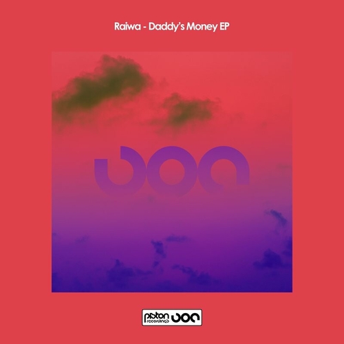Raiwa - Daddy's Money EP [PR2022625]
